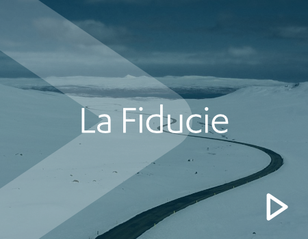 La Fiducie La Fiducie
